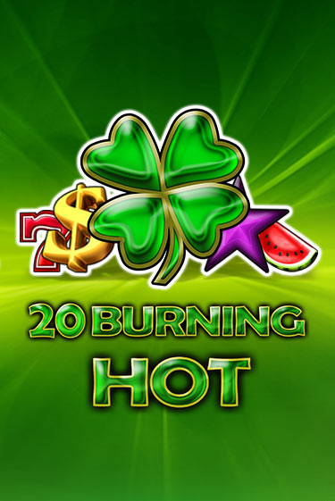 Играть в слот 20 Burning Hot бесплатно онлайн | Azino Mobile