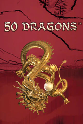 Играть в слот 50 Dragons бесплатно онлайн | Azino Mobile